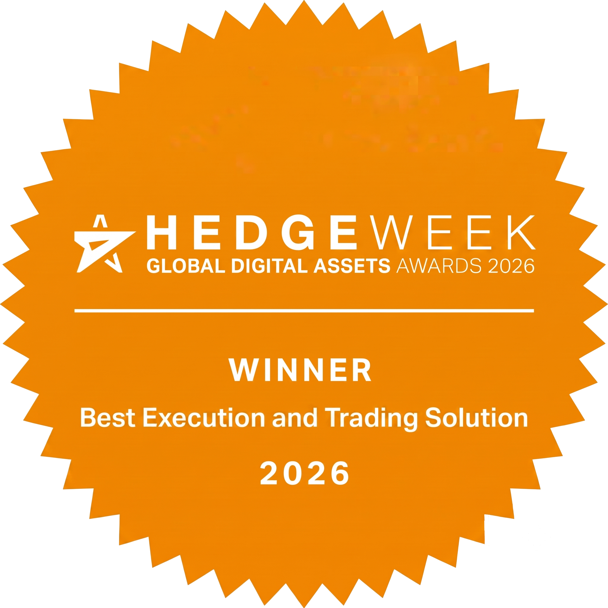 Winner Best Execution and Trading Solution - Hedgeweek Global Digital Assets Awards 2026